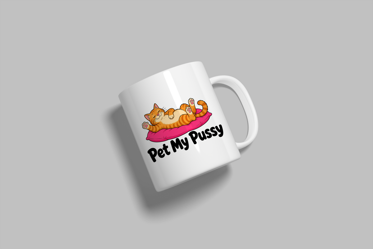 Pet My Pussy funny mug, white 11oz ceramic novelty gift, angled side view