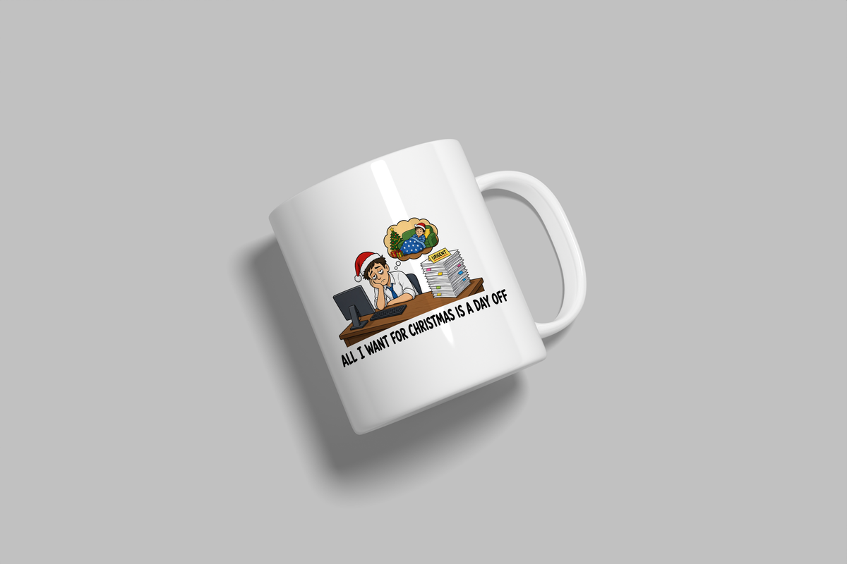 All I Want For Christmas Is A Day Off funny mug, white 11oz ceramic novelty gift, angled side view