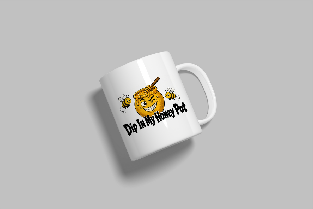Dip In My Honey Pot funny mug, white 11oz ceramic novelty gift, angled side view