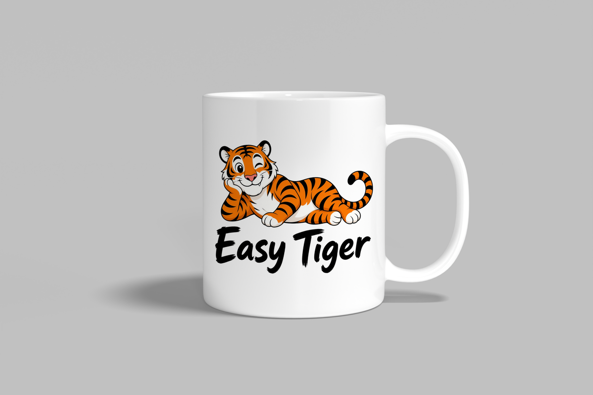 Easy Tiger funny mug, white 11oz ceramic novelty gift, front view