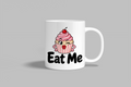 Eat Me funny mug, white 11oz ceramic novelty gift, front view