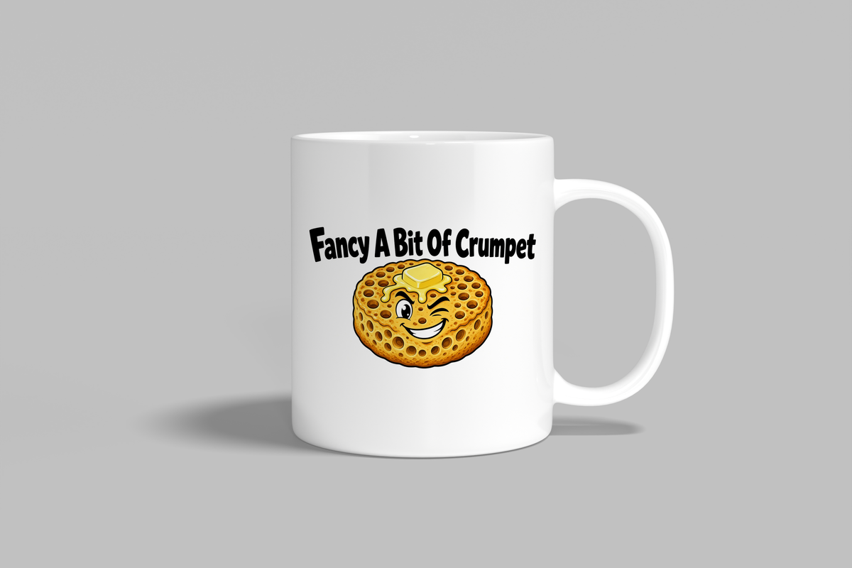 Fancy A Bit Of Crumpet funny mug, white 11oz ceramic novelty gift, front view