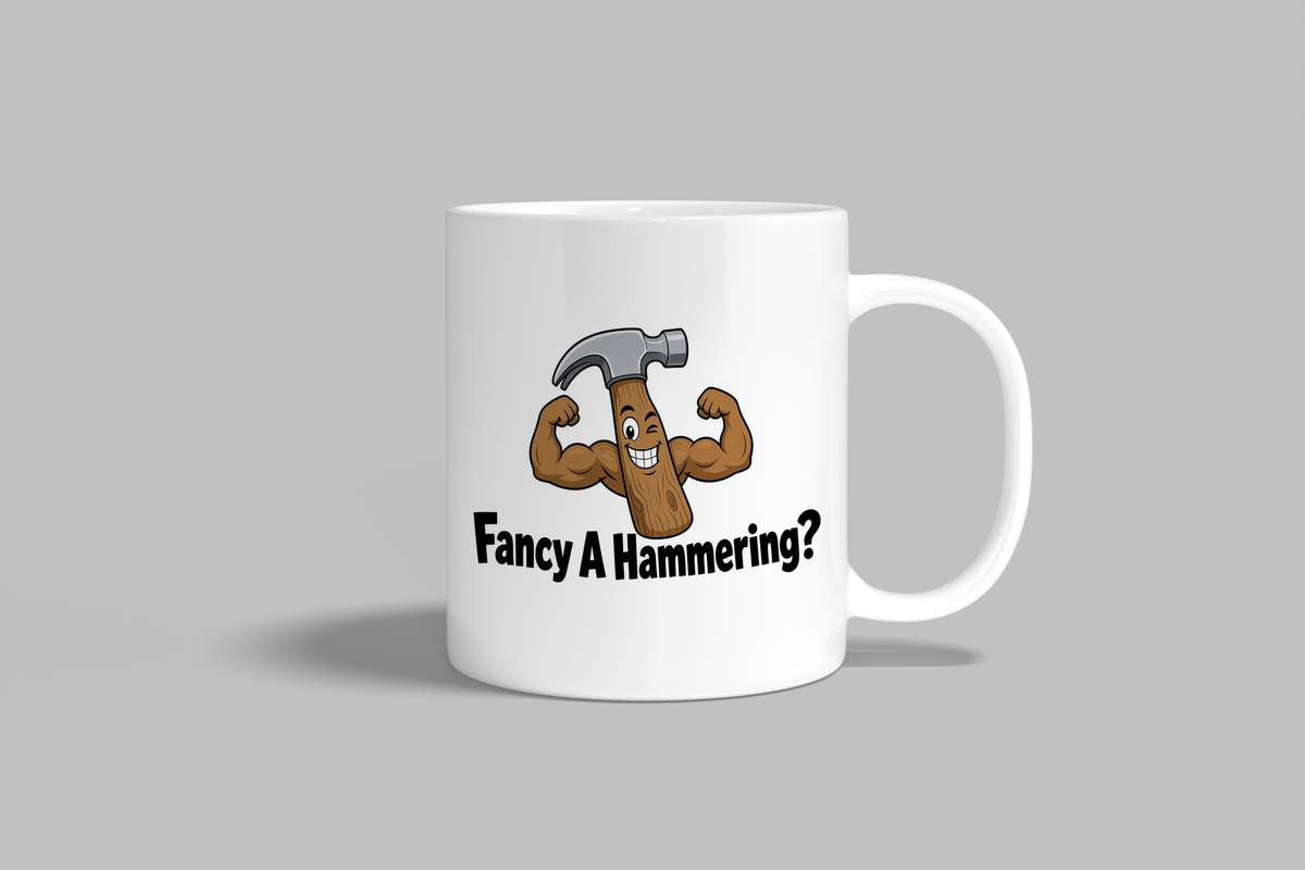 Fancy A Hammering? funny mug, white 11oz ceramic novelty gift, front view