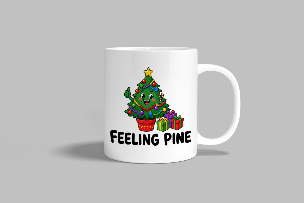 Feeling Pine funny mug, white 11oz ceramic novelty gift, front view