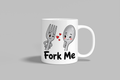 Fork Me funny mug, white 11oz ceramic novelty gift, front view