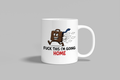 Fuck This, I'm Going Home funny mug, white 11oz ceramic novelty gift, front view