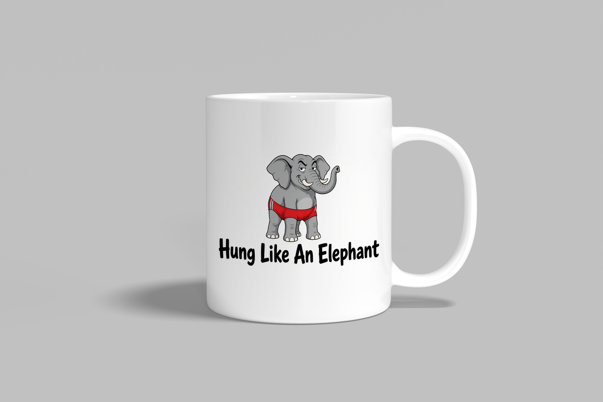 Hung Like An Elephant funny mug, white 11oz ceramic novelty gift, front view