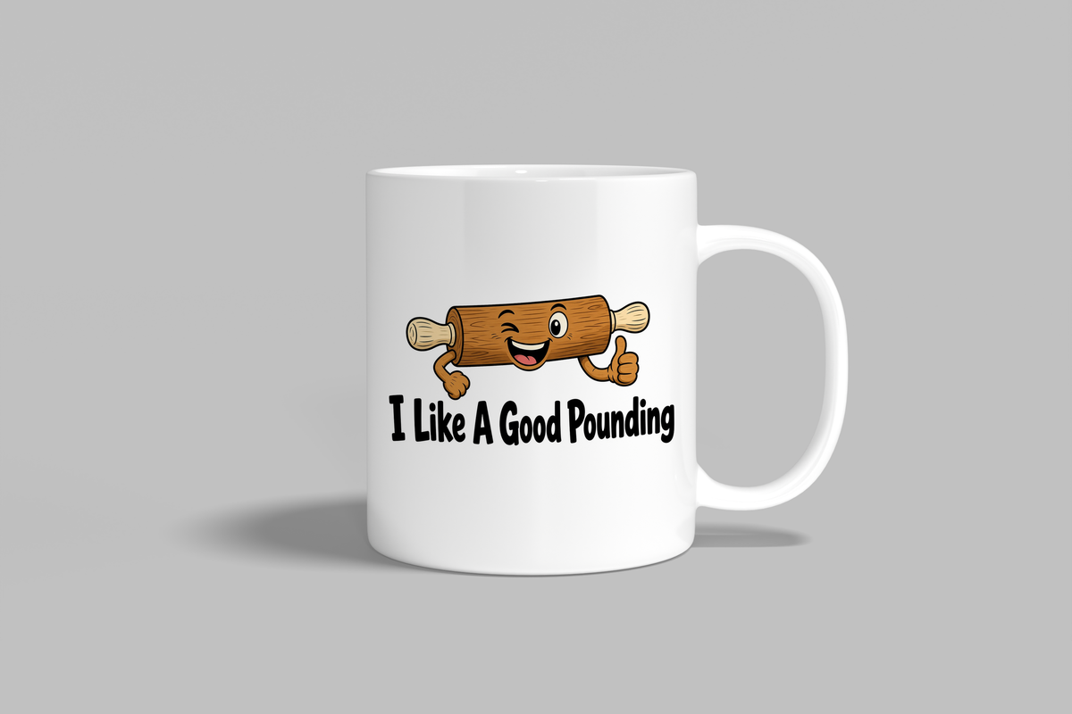 I Like A Good Pounding funny mug, white 11oz ceramic novelty gift, front view
