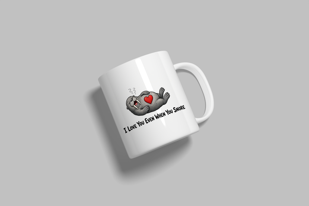 I Love You Even When You Snore funny mug, white 11oz ceramic novelty gift, angled side view