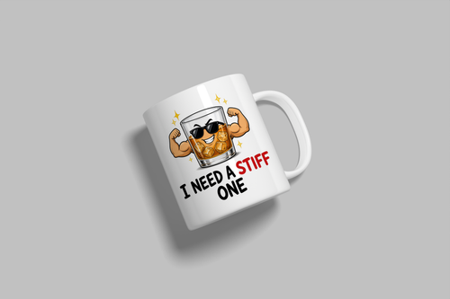 I Need A Stiff One funny mug, white 11oz ceramic novelty gift, angled side view