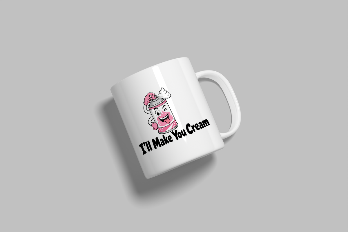 I'll Make You Cream funny mug, white 11oz ceramic novelty gift, angled side view