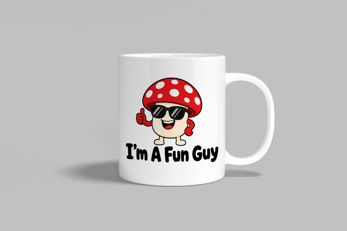 I'm A Fun Guy funny mug, white 11oz ceramic novelty gift, front view