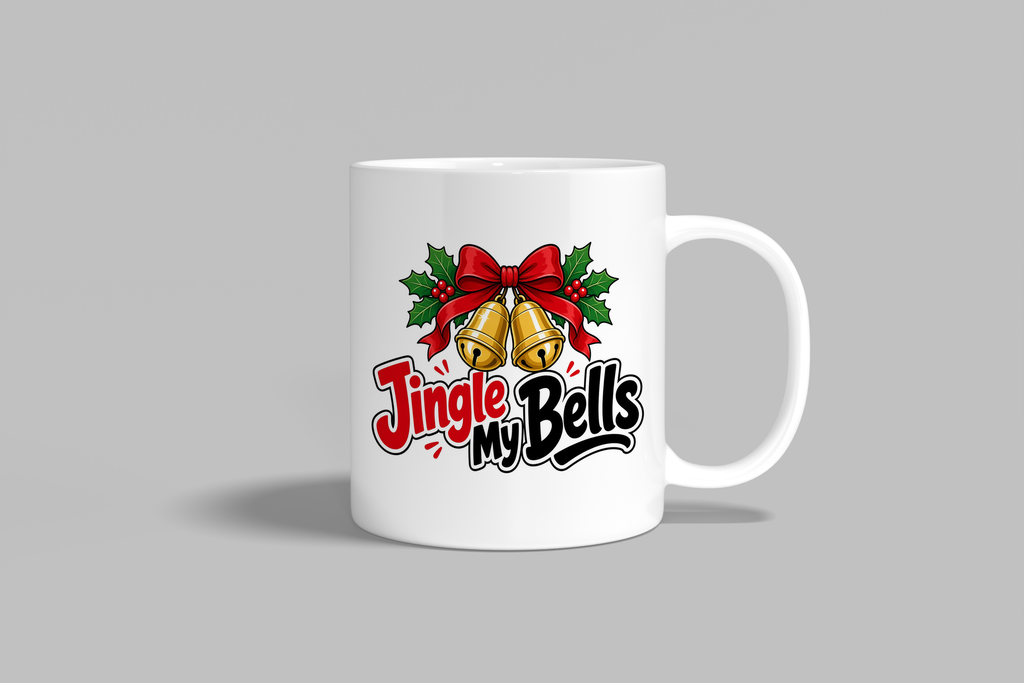 Jingle My Bells funny mug, white 11oz ceramic novelty gift, front view