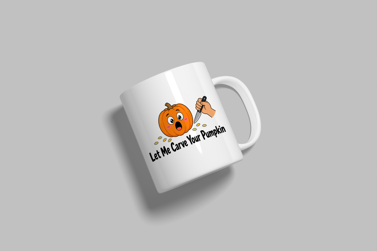 Let Me Carve Your Pumpkin funny mug, white 11oz ceramic novelty gift, angled side view