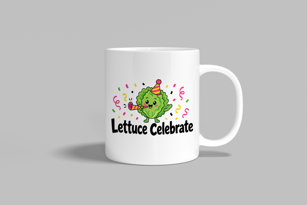 Lettuce Celebrate funny mug, white 11oz ceramic novelty gift, front view