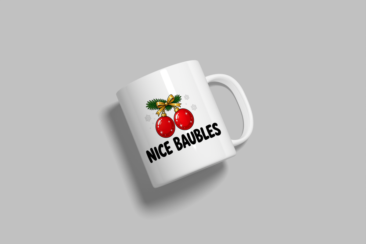 Nice Baubles funny mug, white 11oz ceramic novelty gift, angled side view