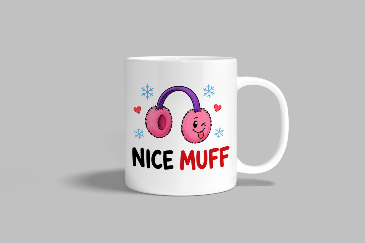 Nice Muff funny mug, white 11oz ceramic novelty gift, front view
