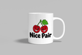 Nice Pair funny mug, white 11oz ceramic novelty gift, front view