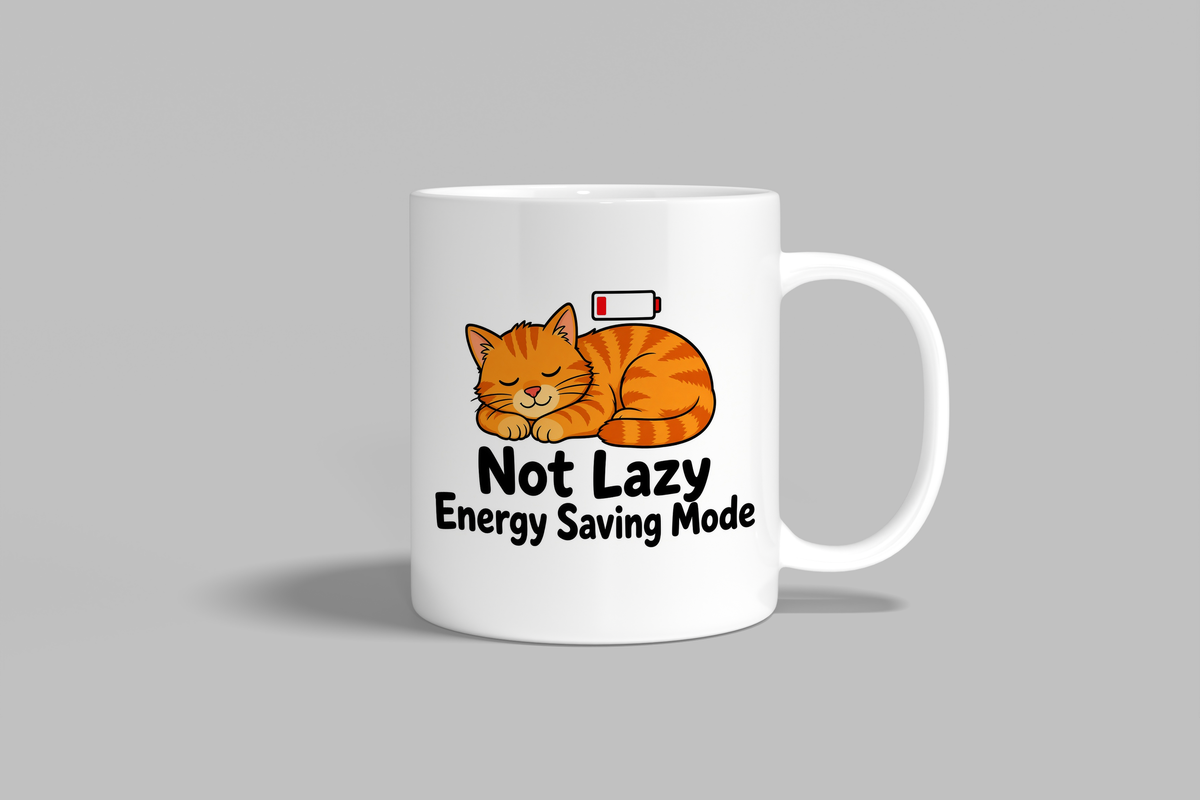 Not Lazy Energy Saving Mode funny mug, white 11oz ceramic novelty gift, front view