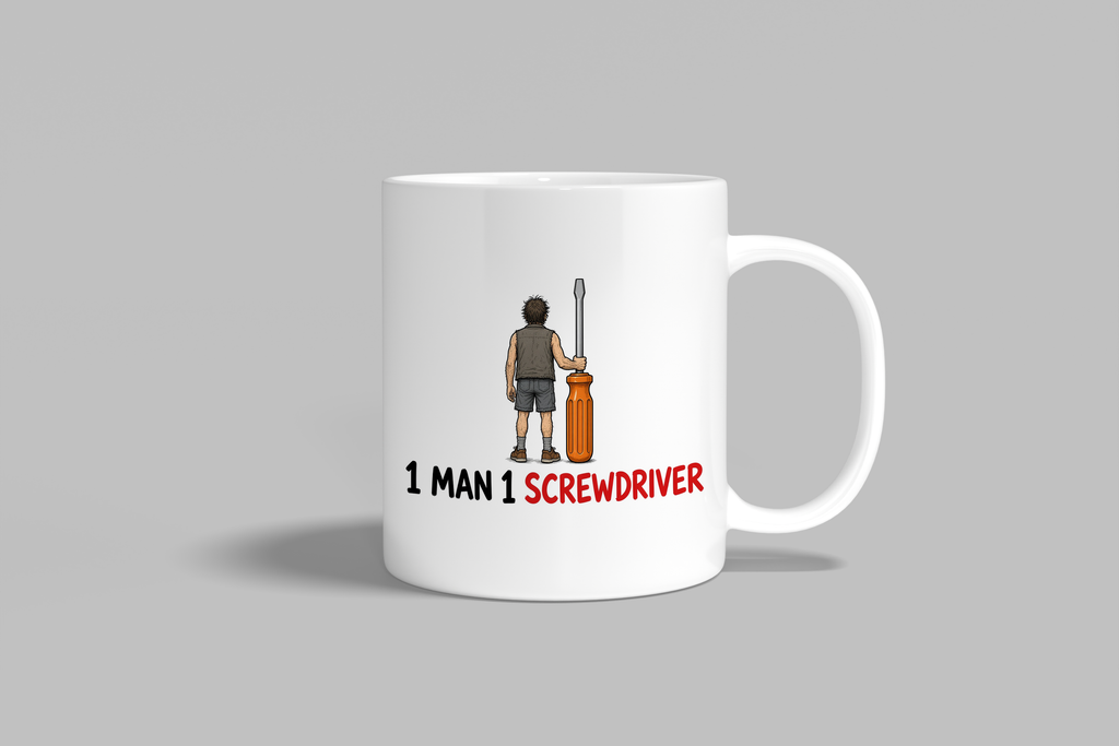 1 Man 1 Screwdriver funny mug, white 11oz ceramic novelty gift, front view