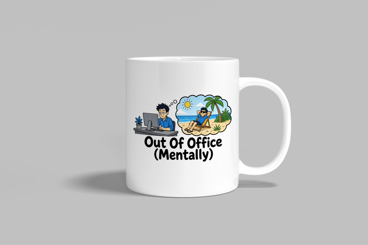 Out Of Office (Mentally) funny mug, white 11oz ceramic novelty gift, front view