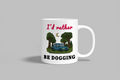 I'd rather be Dogging