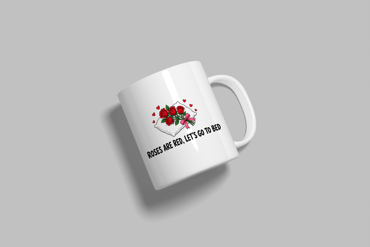 Roses Are Red, Let's Go To Bed funny mug, white 11oz ceramic novelty gift, angled side view