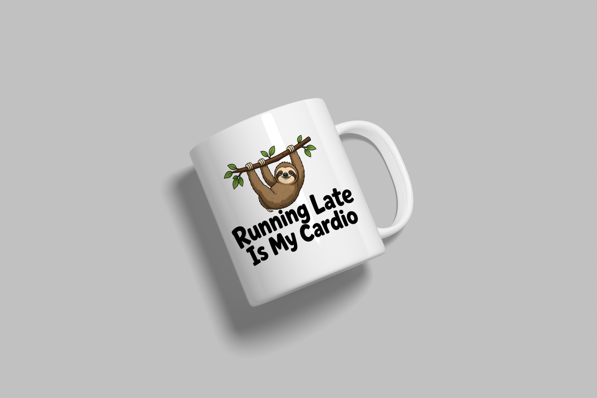Running Late Is My Cardio funny mug, white 11oz ceramic novelty gift, angled side view