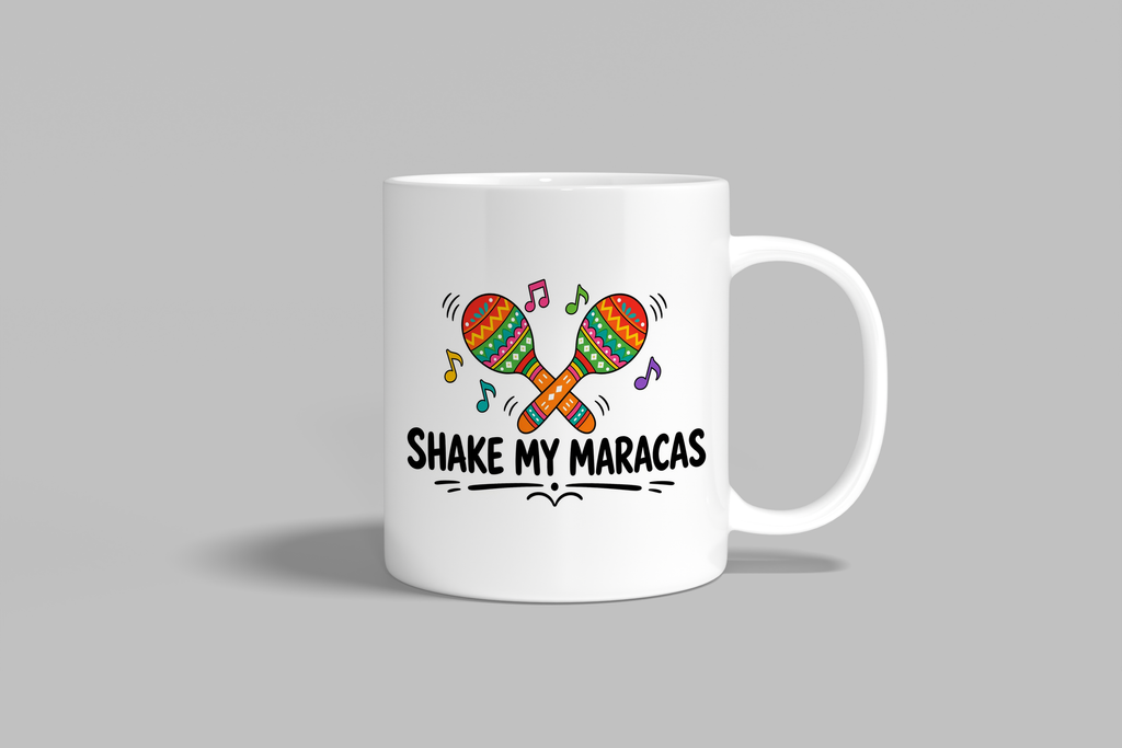 Shake My Maracas funny mug, white 11oz ceramic novelty gift, front view