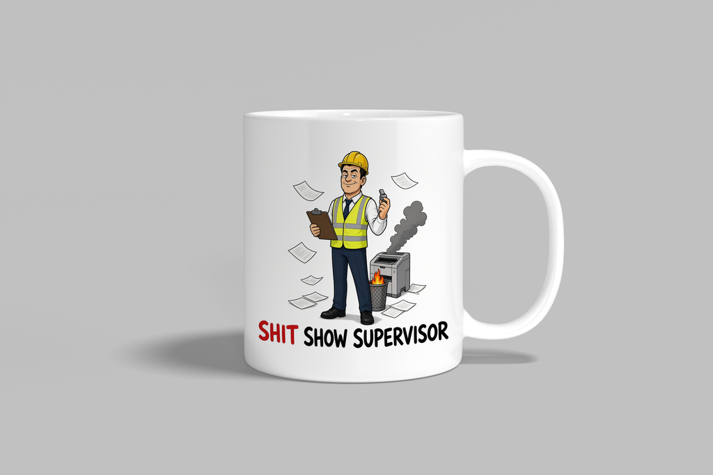 Shit Show Supervisor funny mug, white 11oz ceramic novelty gift, front view