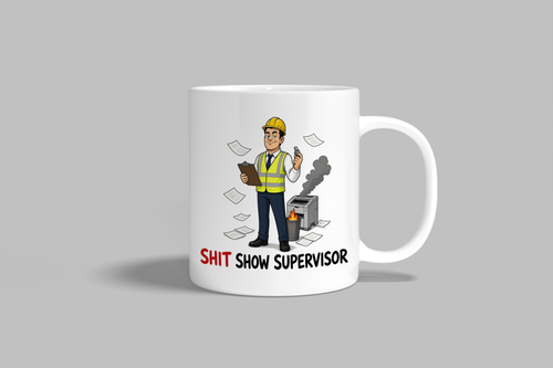 Shit Show Supervisor funny mug, white 11oz ceramic novelty gift, front view