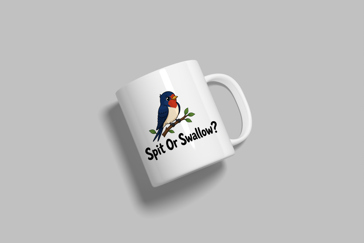 Spit Or Swallow? funny mug, white 11oz ceramic novelty gift, angled side view