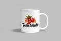 Too Hot To Handle funny mug, white 11oz ceramic novelty gift, front view