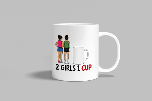 2 Girls 1 Cup funny mug, white 11oz ceramic novelty gift, front view