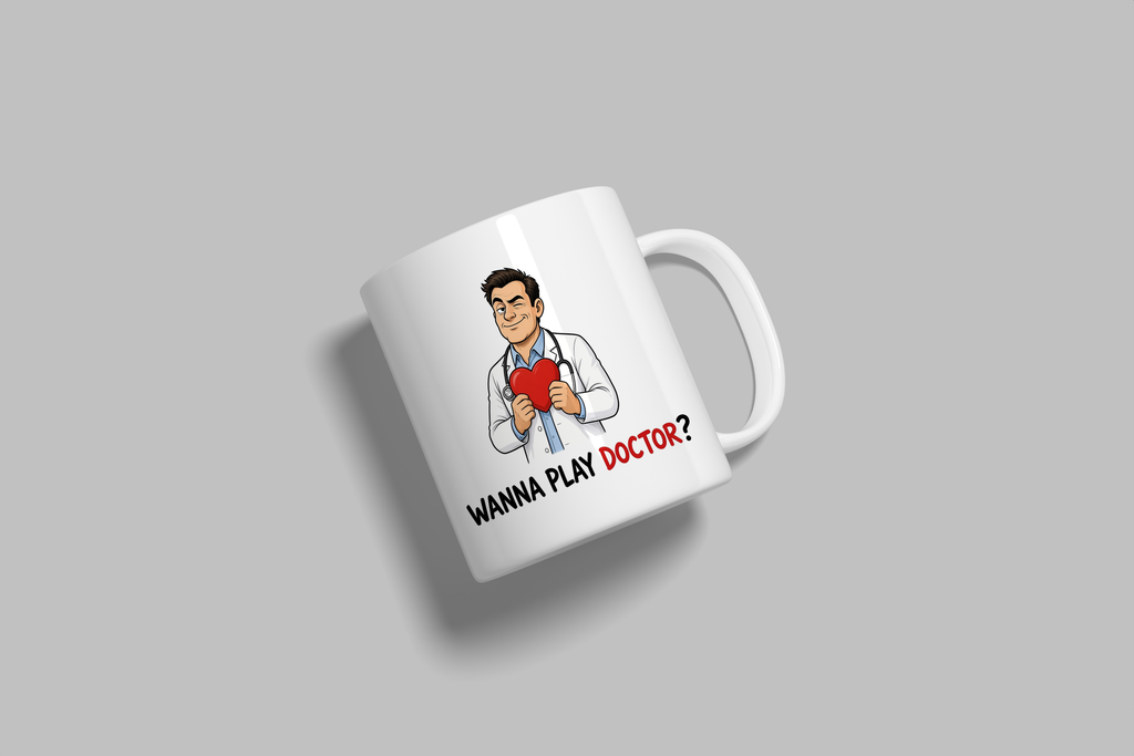 Wanna Play Doctor? funny mug, white 11oz ceramic novelty gift, angled side view