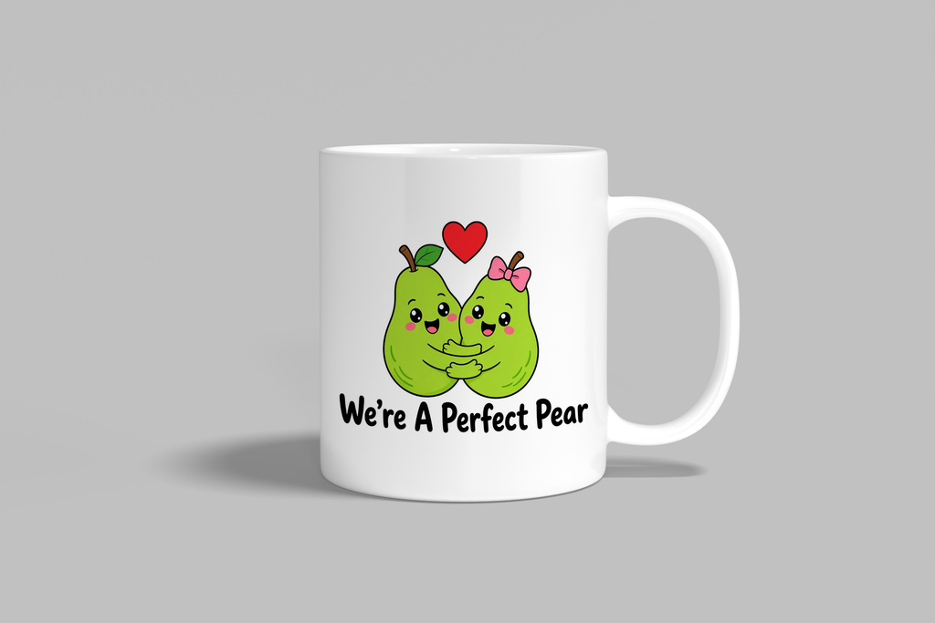 We're A Perfect Pear funny mug, white 11oz ceramic novelty gift, front view