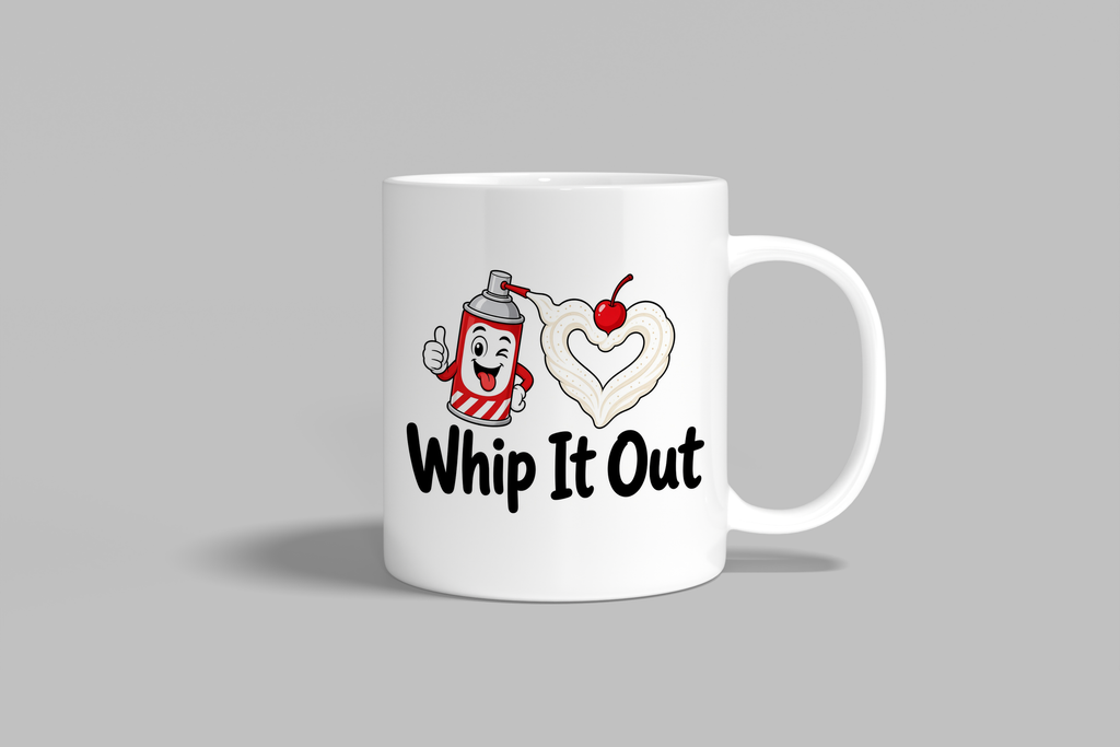 Whip It Out funny mug, white 11oz ceramic novelty gift, front view